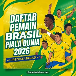 Daftar Pemain Brasil Piala Dunia 2026: Prediksi Skuad
