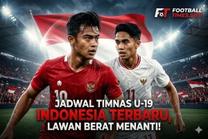 Jadwal Timnas U-19 Indonesia Terbaru, Lawan Berat Menanti!