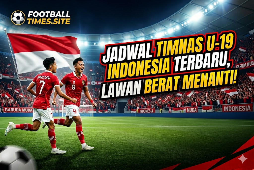 Jadwal Timnas U-19 Indonesia Terbaru, Lawan Berat Menanti!
