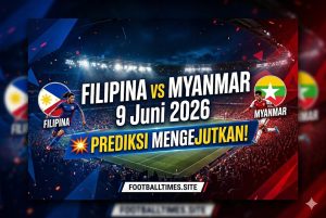 Filipina vs Myanmar 9 Juni 2026: Prediksi Mengejutkan!