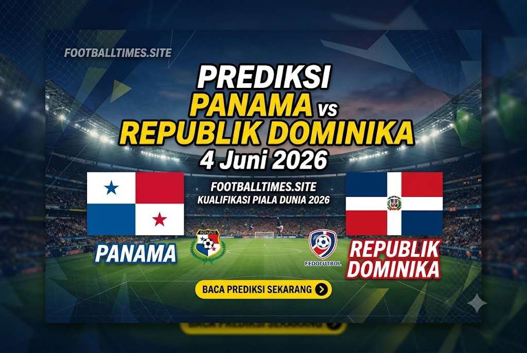 Prediksi Panama vs Republik Dominika 4 Juni 2026