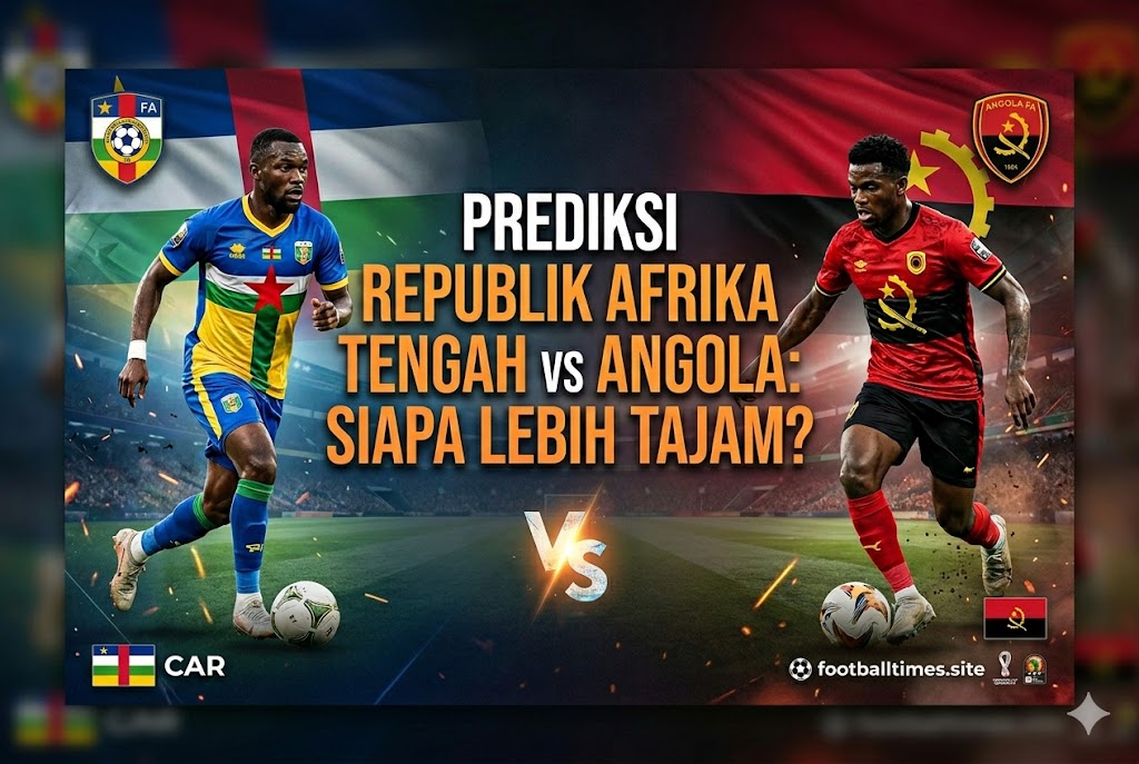 Prediksi Republik Afrika Tengah vs Angola: Siapa Lebih Tajam?