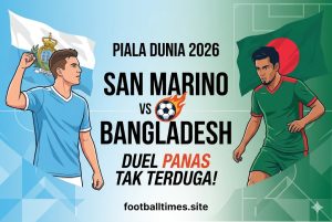 San Marino vs Bangladesh 2026: Duel Panas Tak Terduga!
