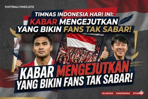 Timnas Indonesia Hari Ini: Kabar Mengejutkan yang Bikin Fans Tak Sabar!